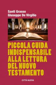 Piccola guida indispensabile alla lettura del Nuovo Testamento