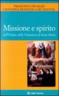 Missione e spirito dell'Ordine della Visitazione di santa Maria