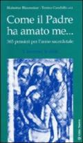 Come il Padre ha amato me... 365 pensieri per l'anno sacerdotale