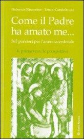 Come il Padre ha amato me... 365 pensieri per l'anno sacerdotale: 4
