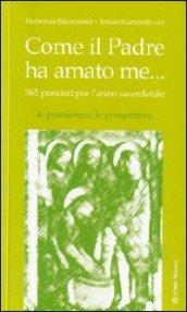 Come il Padre ha amato me... 365 pensieri per l'anno sacerdotale: 4