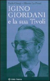 Igino Giordani e la sua Tivoli