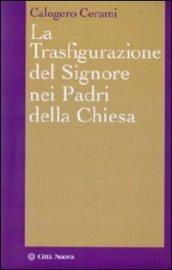 La trasfigurazione del Signore nei Padri della Chiesa