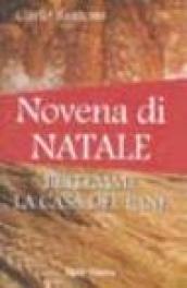 Novena di Natale. Betlemme la casa del pane