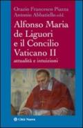 Alfonso Maria de Liguori e il Concilio Vaticano II. Attualità e intuizioni