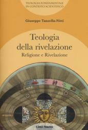 Teologia della rivelazione. Vol. 3: Religione e rivelazione