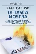 Di tasca nostra. In che modo la guerra cambia la nostra economia e le nostre abitudini
