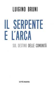 Il serpente e l'arca. Sul destino delle comunità