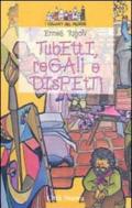 Tubetti, regali e dispetti
