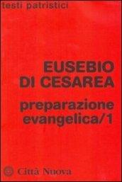 Preparazione evangelica. 1.