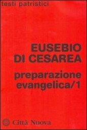 Preparazione evangelica. 1.