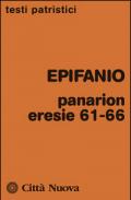 Panarion. Eresie 61-66