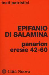 Panarion. Eresie 42-60