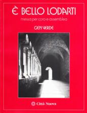 È bello lodarti. Messa per coro e assemblea