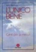 L'unico bene. Canti per la messa