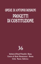 Opere. 36: Progetti di Costituzione