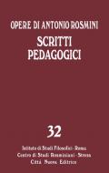 Opere. Vol. 32: Scritti pedagogici.