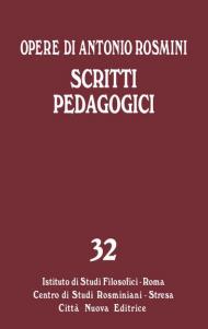Opere. Vol. 32: Scritti pedagogici.
