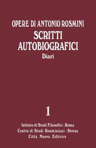 Opere. Vol. 1/B: Scritti autobiografici. I diari