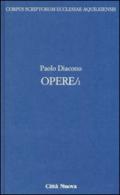 Opere. Testo latino a fronte. 1.Storia dei Longobardi