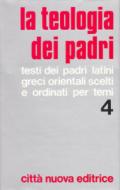 La teologia dei Padri: 4