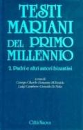 Testi mariani del primo millennio. 2.Padri e altri autori bizantini (VI-XI sec.)