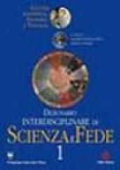 Dizionario interdisciplinare di scienza e fede (2 volumi)