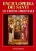 Enciclopedia dei santi. Le Chiese orientali: 2