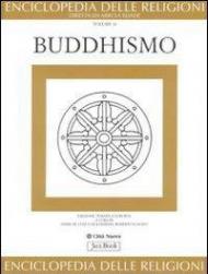 Enciclopedia delle religioni. Vol. 10: Buddhismo.