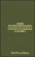 Commento morale a Giobbe. 1.Libri 1-8