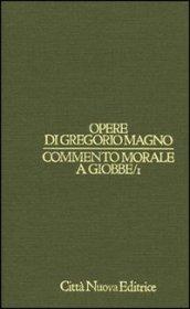 Commento morale a Giobbe. 1.Libri 1-8