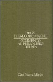 Opere. 6.Commento al Primo Libro dei Re