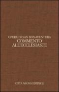 Opere. 8.Commento all'Ecclesiaste. Ediz. italiana e latina