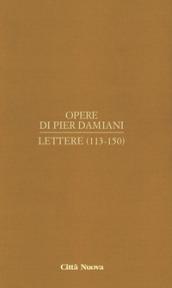 Opere. Vol. 1/6: Lettere (113-150)