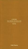 Opere di Pier Damiani. Testo latino a fronte. Vol. 3: Vite.