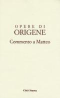 Commento al Vangelo di Matteo. Vol. 4