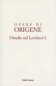 Opere di Origene. Vol. 3\1: Omelie sul Levitico.