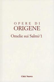 Opere di Origene. Vol. 9\3A: Omelie sui Salmi 1.