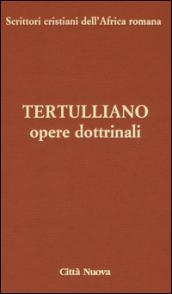 Opere dottrinali. Contro Marcione. Libri IV-V