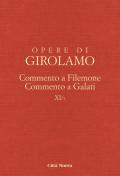 Opere di Girolamo. Vol. 11/1: Commento a Filemone-Commento a Galati