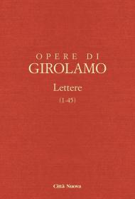 Opere di Girolamo. Vol. 1/1: Lettere (1-45)