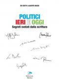 Politici ieri e oggi. Segreti svelati dalla scrittura