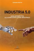 Industria 5.0 Guida introduttiva alla quinta rivoluzione industriale