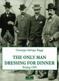 The only man dressing for dinner