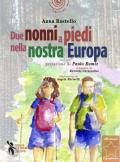 Due nonni a piedi nella nostra Europa