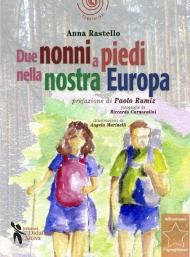 Due nonni a piedi nella nostra Europa