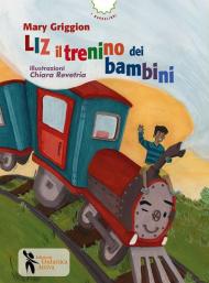 Liz il trenino dei bambini. Ediz. a colori