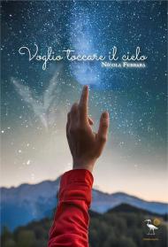 Voglio toccare il cielo