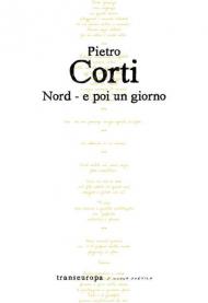 Nord - e poi un giorno