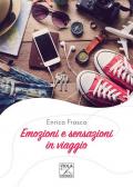 Emozioni e sensazioni in viaggio